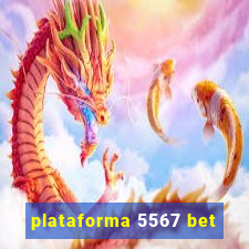 plataforma 5567 bet